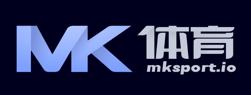 MK体育官网 - MKSPORT官方入口